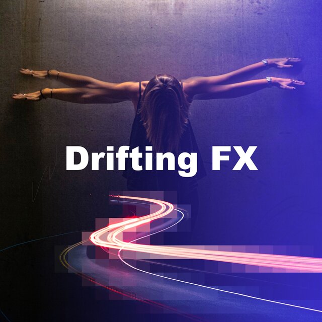 Drifting FX