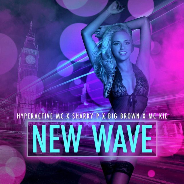 New Wave (feat. Hyperactive Mc, Sharky P & Mc Kie)