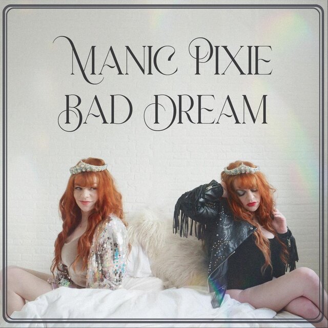 Manic Pixie Bad Dream
