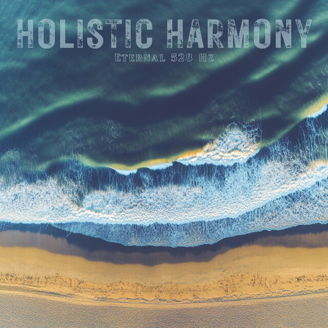 Eternal 528 Hz