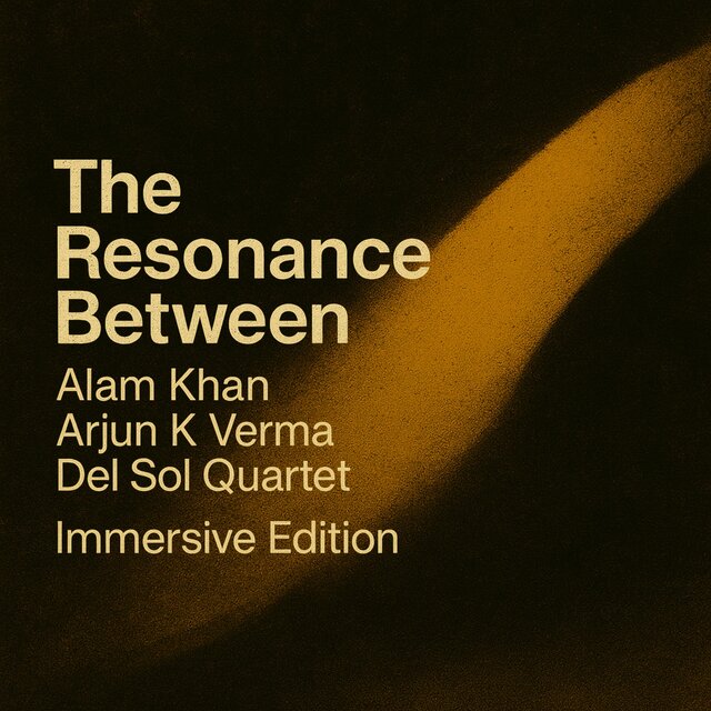 The Resonance Between (Immersive Edition)