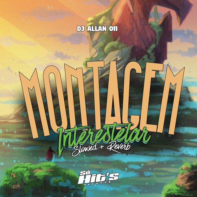 Montagem Interestelar (Slowed + Reverb)