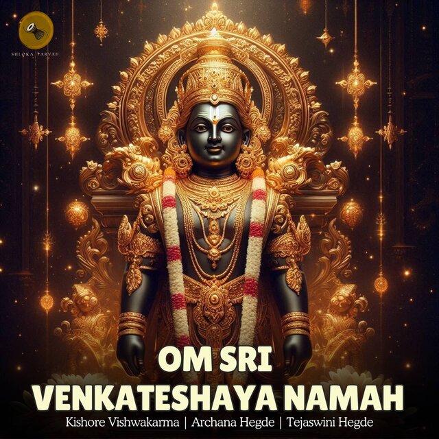 Om Sri Venkateshaya Namah