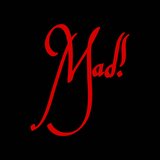 mad!
