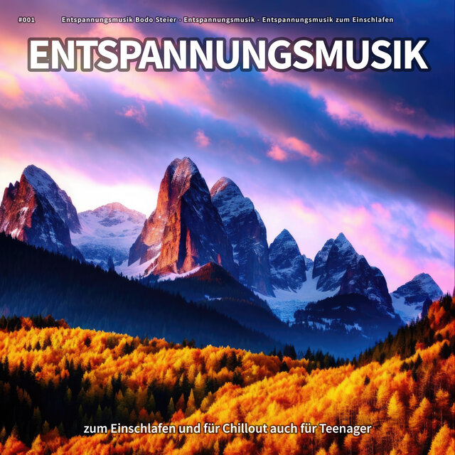 #001 Entspannungsmusik zum Einschlafen und für Chillout auch für Teenager