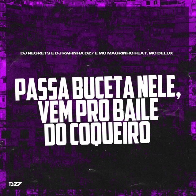 PASSA BUCETA NELE, VEM PRO BAILE DO COQUEIRO