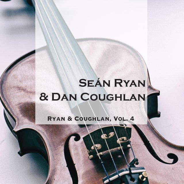 Ryan & Coughlan, Vol. 4