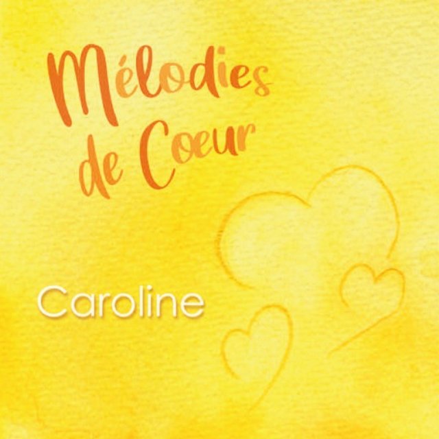 Mélodies de coeur