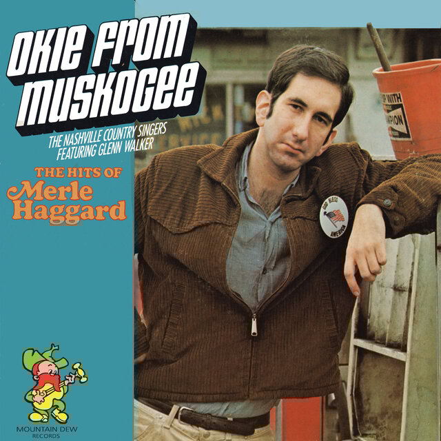 Okie From Muskogee - The Hits Of Merle Haggard