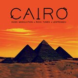 CAIRO (feat. Richi Tunes & Hugo Modulation)