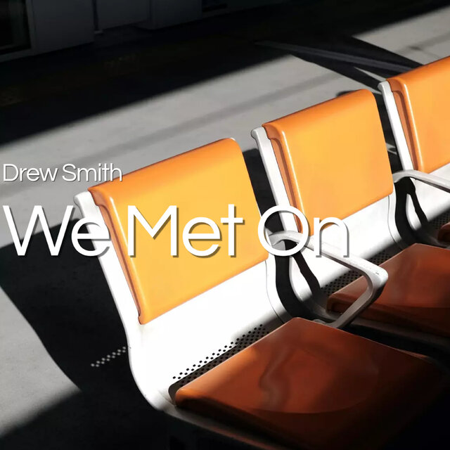 We Met On