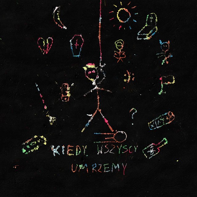 KIEDY WSZYSCY UMRZEMY