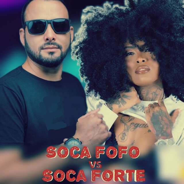 Soca Fofo Vs Soca Forte