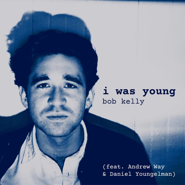I Was Young (feat. Andrew Way & Daniel Youngelman)