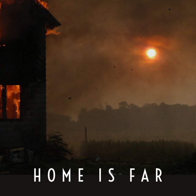 Home is Far