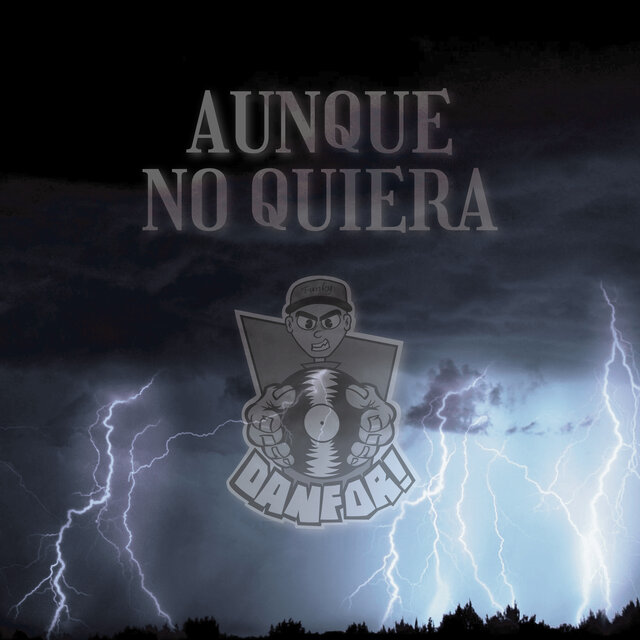 Aunque No Quiera