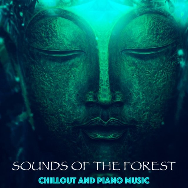 Buddha Bar - Piano Music and Sounds of the Forest (Relaxation, Sleep, Yoga, Meditation, Harmony, Chill, Z)