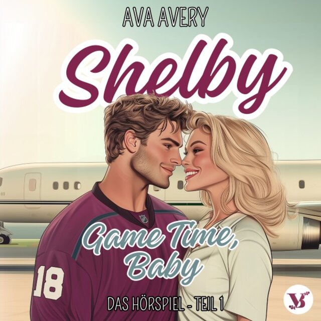 Shelby. Game Time, Baby - Das Hörspiel - Teil 1