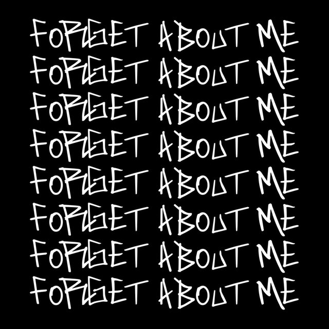 Forget About Me