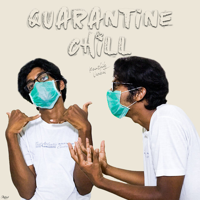 Quarantine & Chill