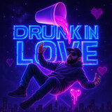 Drunk in Love