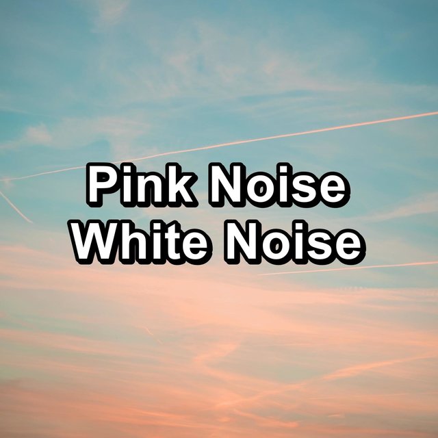 Pink Noise White Noise