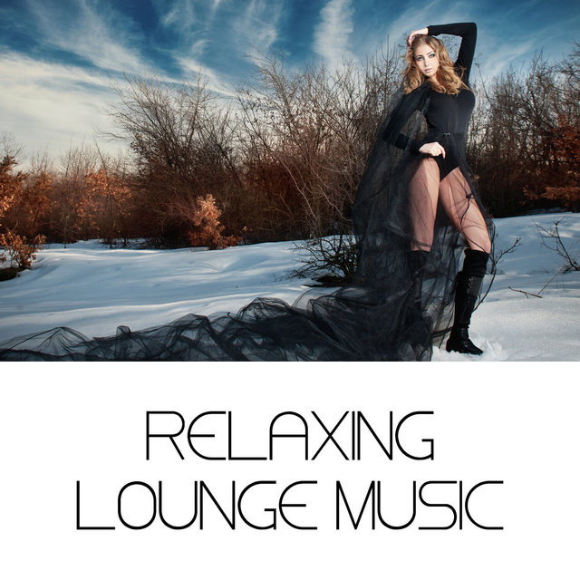 Relaxing Lounge Music