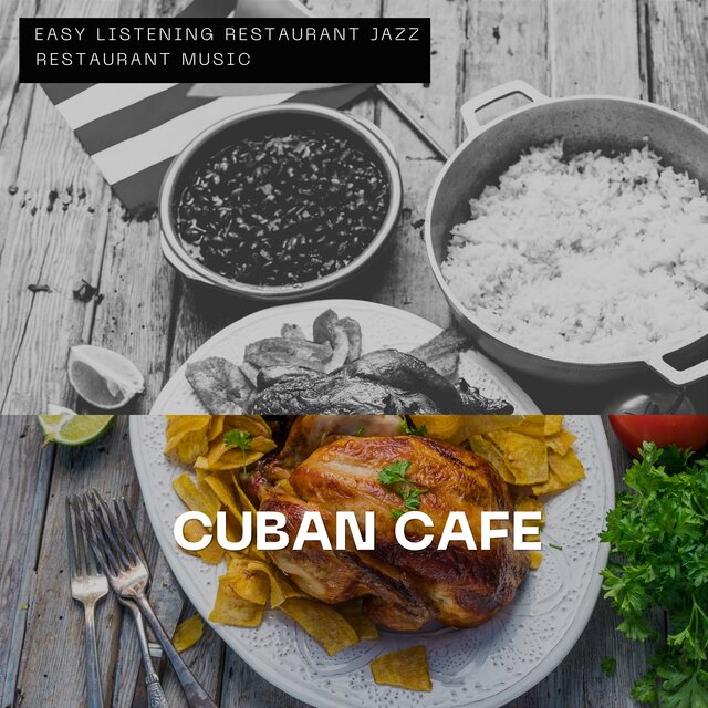 Cuban Cafe – Laid-back and Elegant Vibes