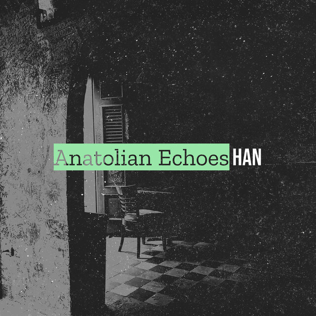 Anatolian Echoes