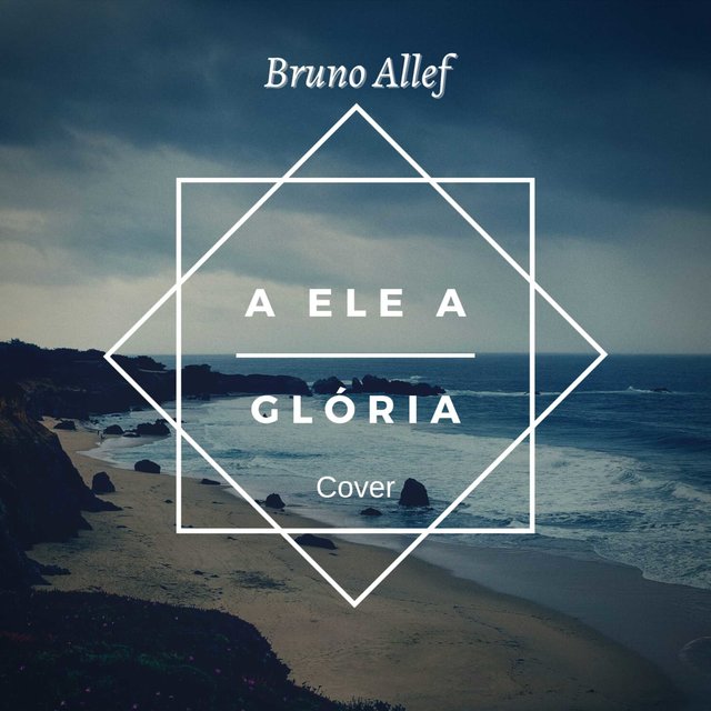A Ele a Glória