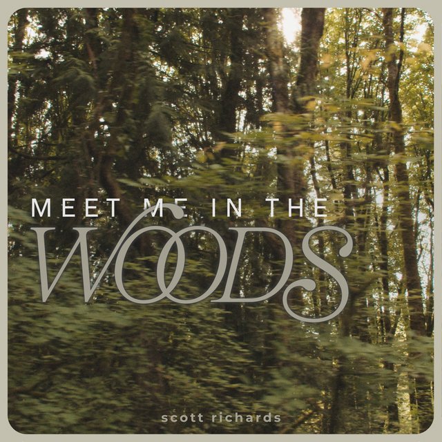 Meet Me In The Woods