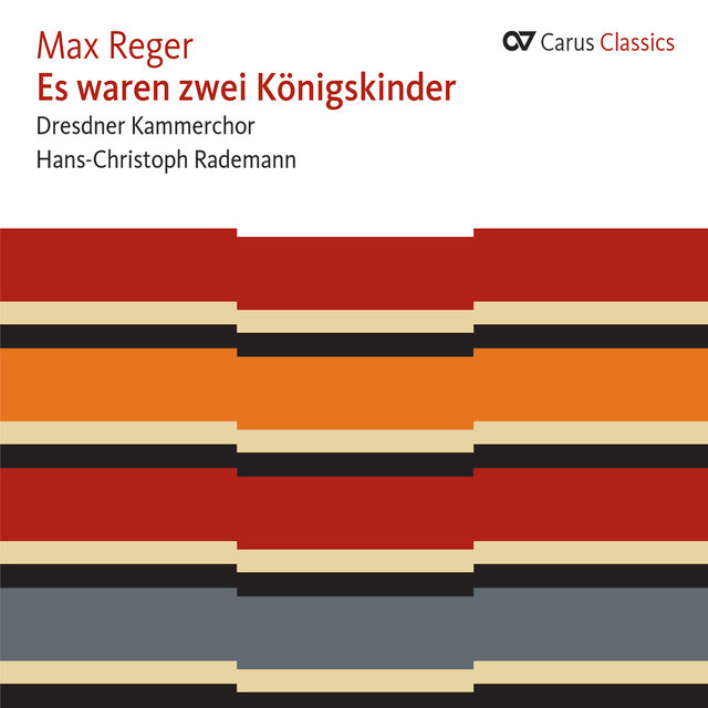 Max Reger: Es waren zwei Königskinder