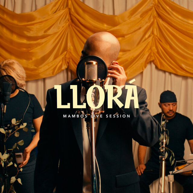Llorá - Mambos Live Session