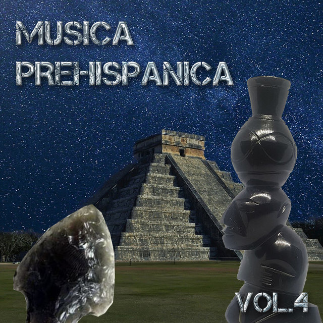 Musica Prehispanica, Vol. 4