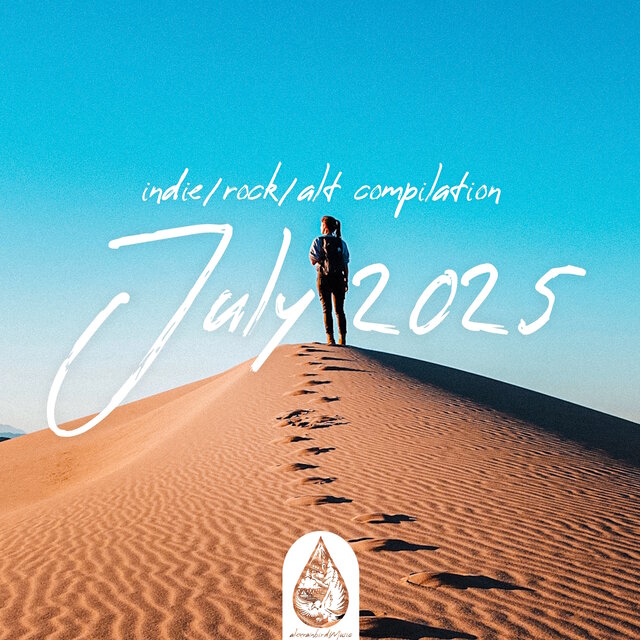 Indie / Rock / Alt Compilation - July 2025 (alexrainbirdMusic)