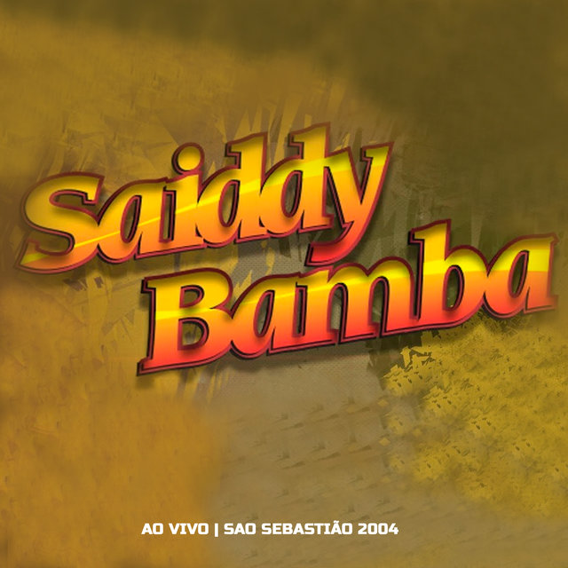 Saiddy Bamba - Ao Vivo São Sebastião 2004