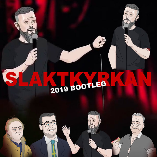 Slaktkyrkan 2019 Bootleg