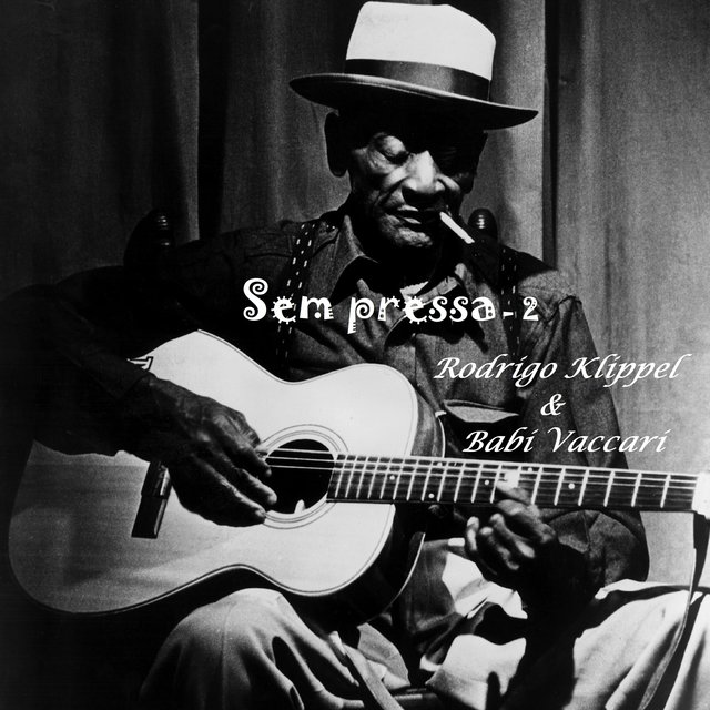 Sem Pressa 2