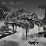 PEDI PRA FICAR