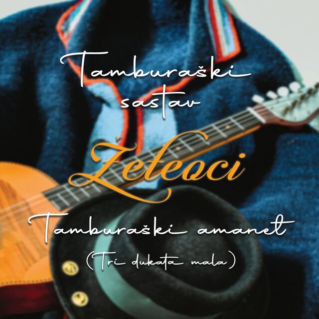 Tamburaški Amanet (Tri Dukata Mala)