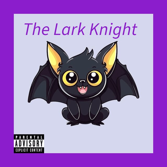 The Lark Knight