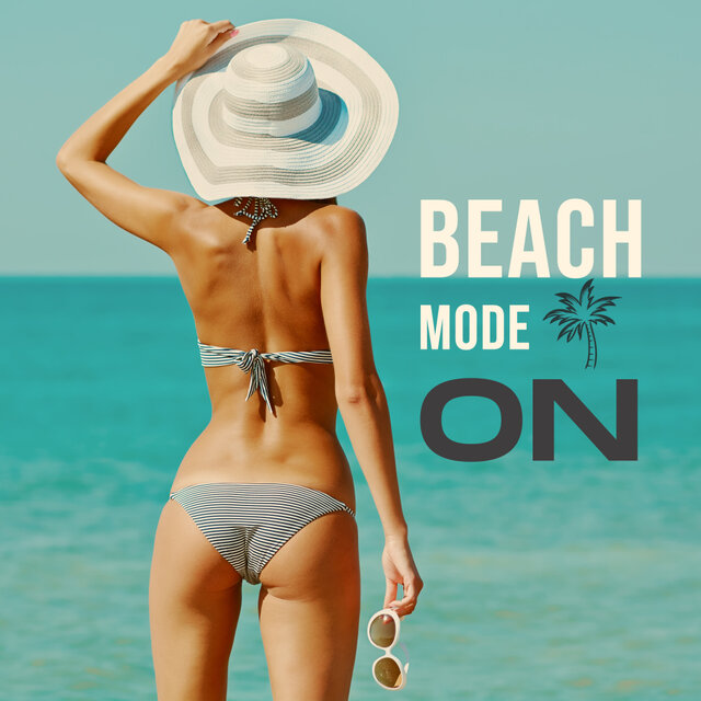 Beach Mode ON