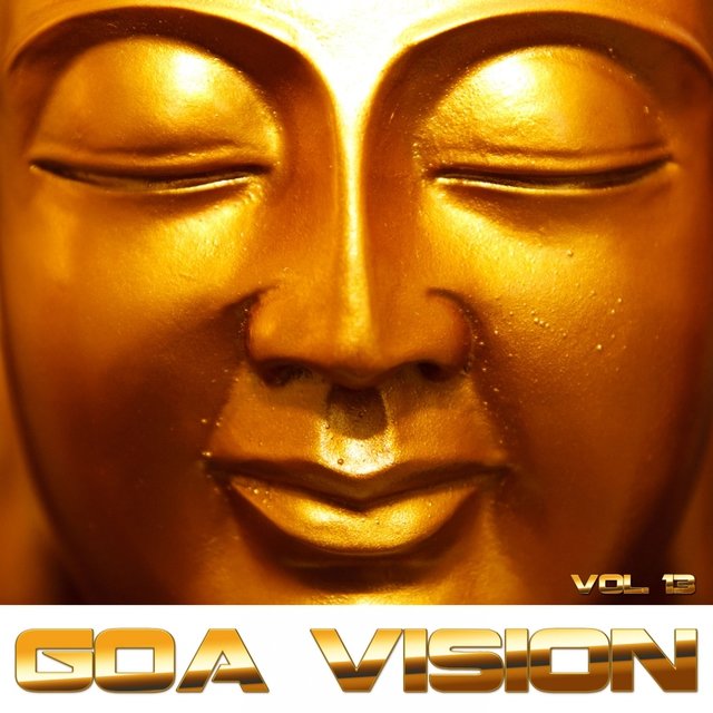 Goa Vision (Psytrance & Goatrance), Vol. 13