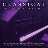 Moonlight Sonata - Beethoven - Classical Piano and Rain Sounds - Classical Playlist - Classical Music