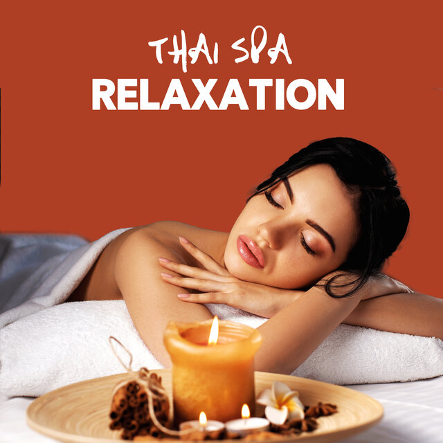 Thai Spa Relaxation: Music for Spa and Healing