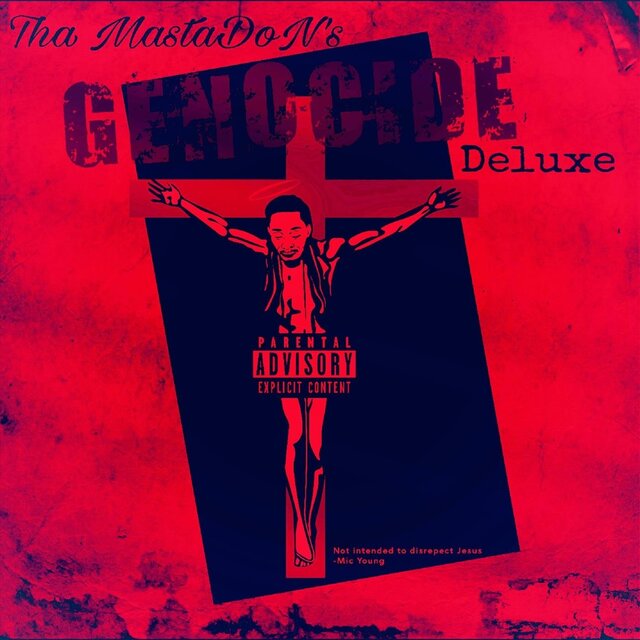 Tha MastaDon's Genocide (Deluxe Edition)