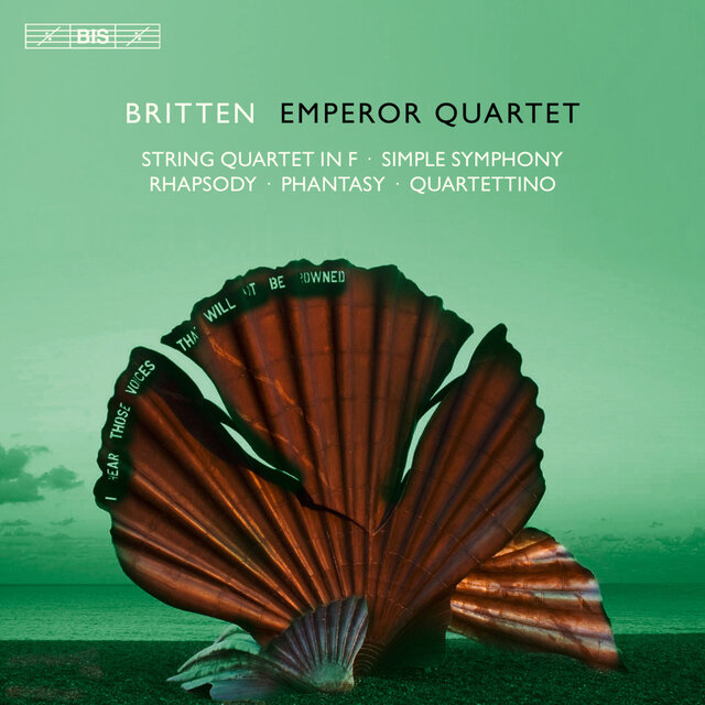 Britten: Works for String Quartet