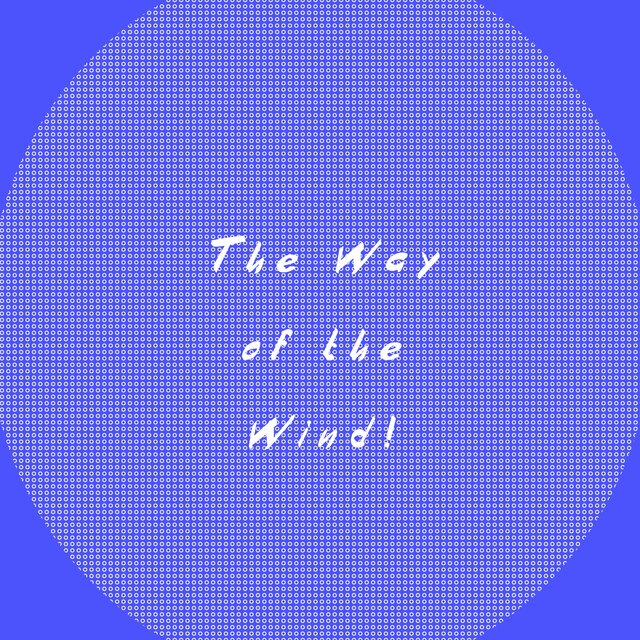 The Way of the Wind