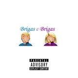Brigas e Brigas