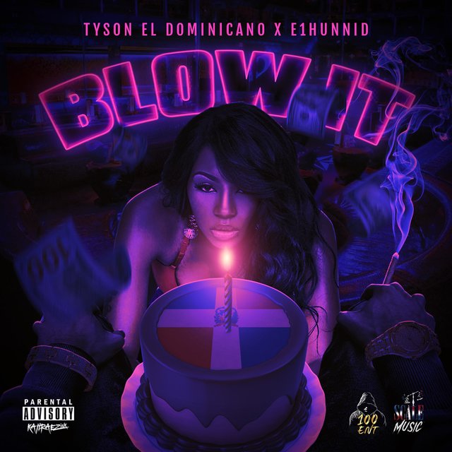 Blow It (feat. E1hunnid)